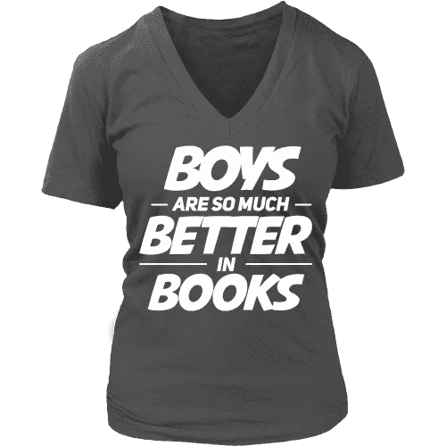 Boys are so much better in books V-neck