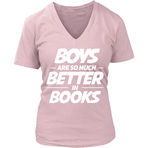 Boys are so much better in books V-neck