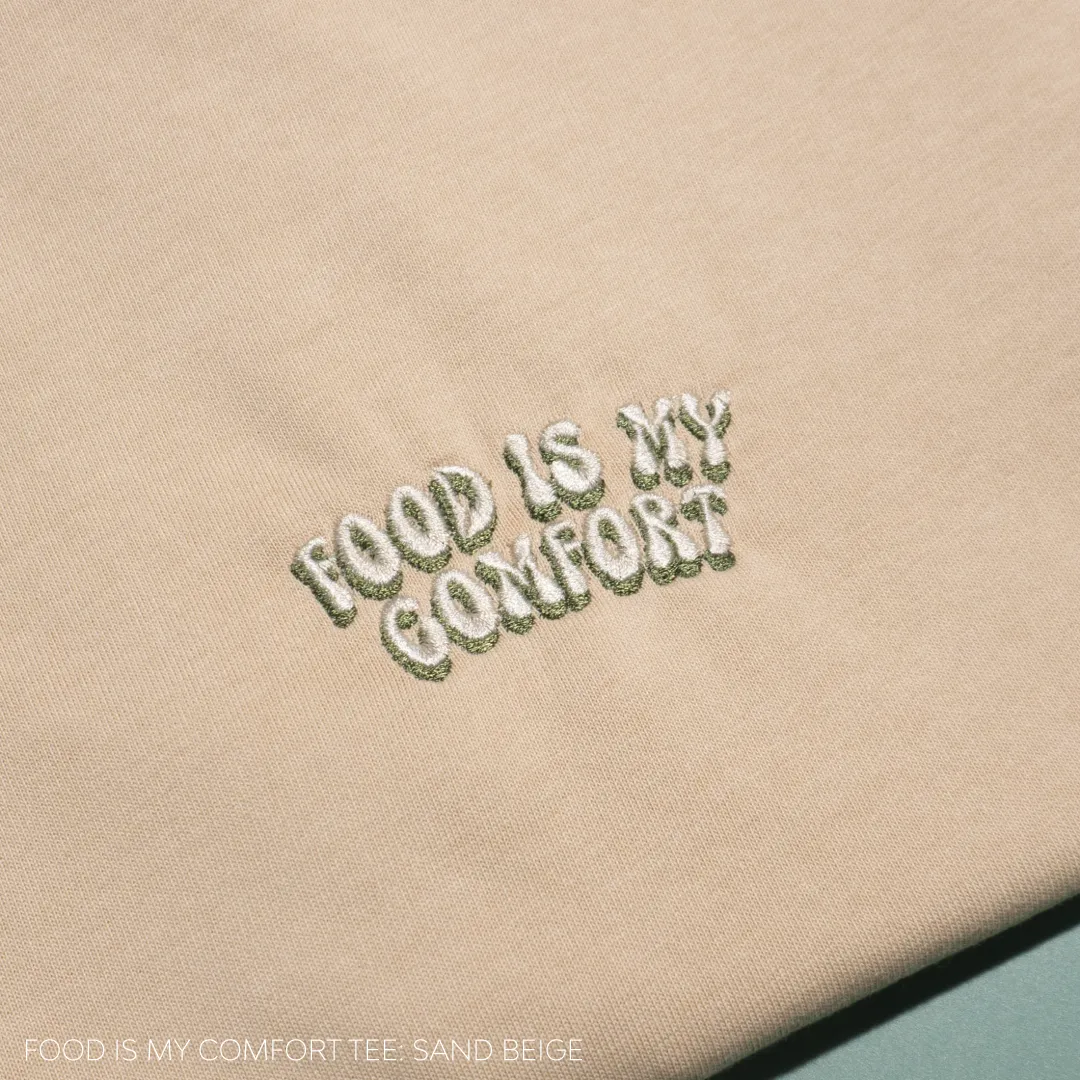 Food Is My Comfort Tee