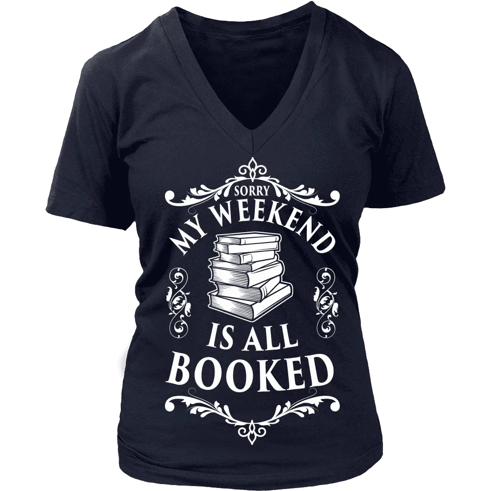 My weekend is booked - V-neck