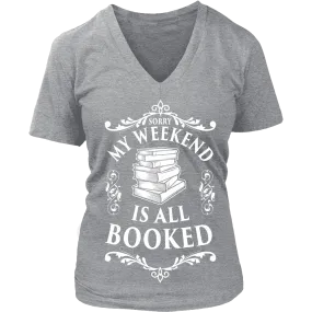 My weekend is booked - V-neck