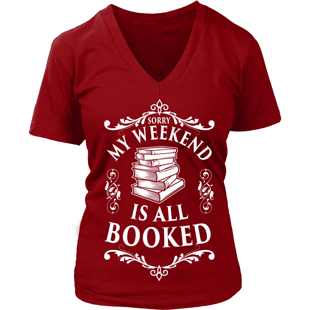 My weekend is booked - V-neck