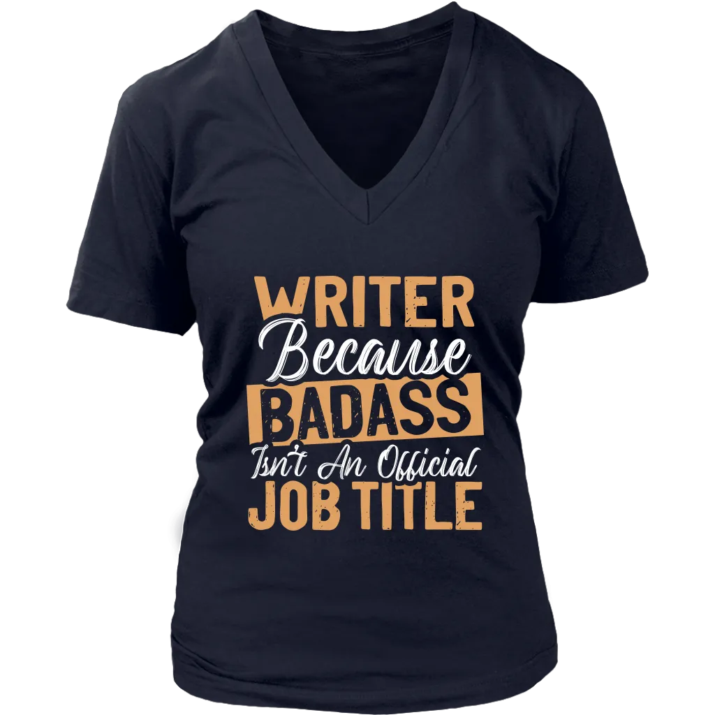 "badass isn't an official job title" V-neck Tshirt