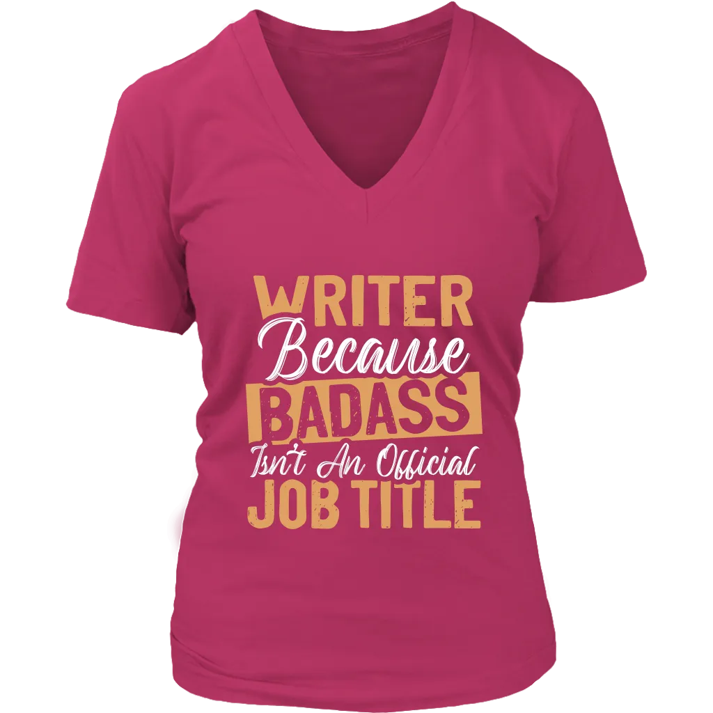 "badass isn't an official job title" V-neck Tshirt