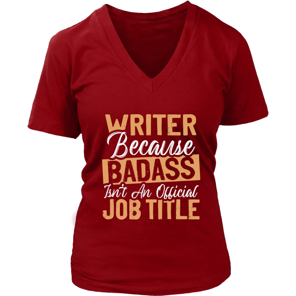 "badass isn't an official job title" V-neck Tshirt