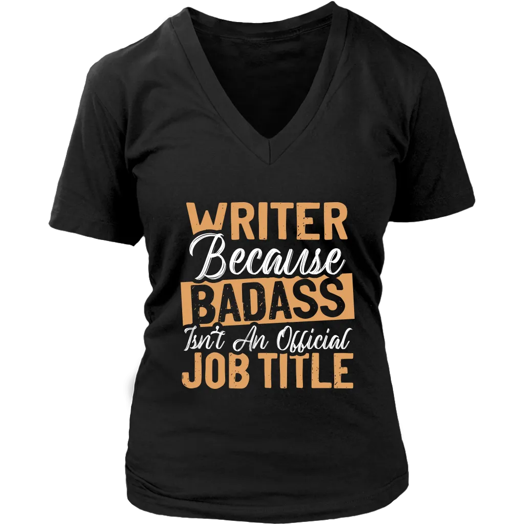 "badass isn't an official job title" V-neck Tshirt