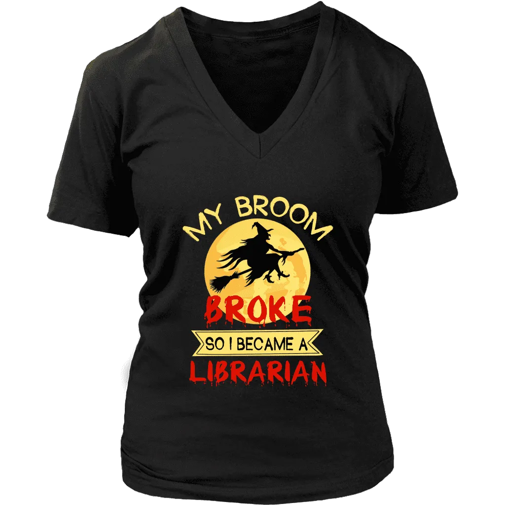 "I Became A Librarian" V-neck Tshirt