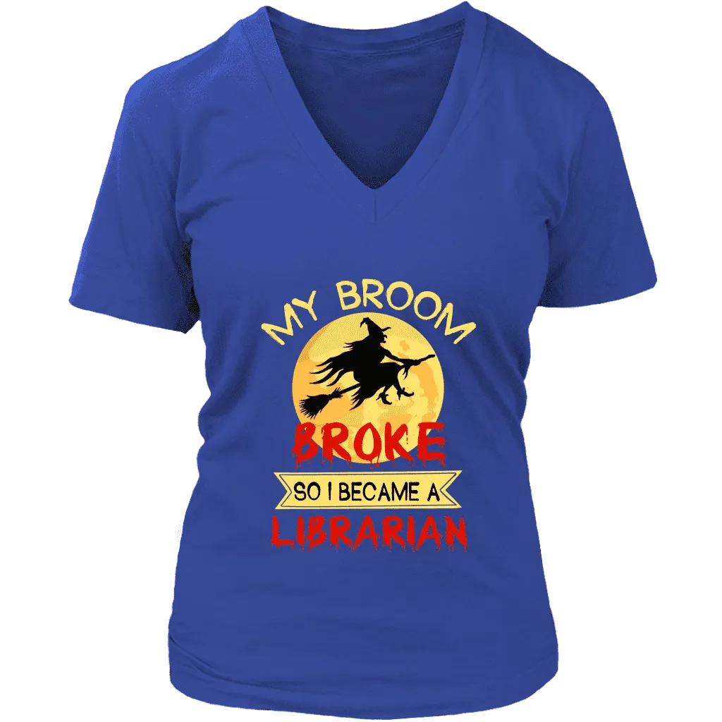 "I Became A Librarian" V-neck Tshirt