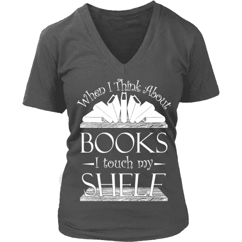 When I think about books I touch my Shelf, V-neck